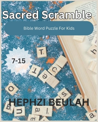 Sacred Scramble Bible Word Puzzles for Kids by Beulah, Hephzi