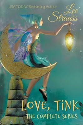 Love, Tink by Strauss, Lee