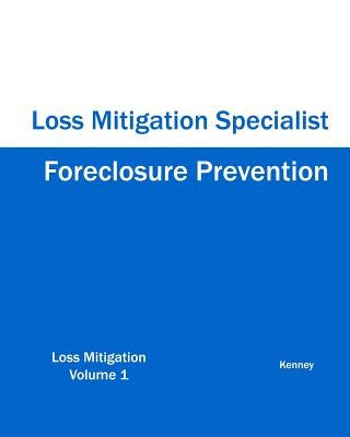 Foreclosure Prevention Loss Mitigation Specialist by Kenney