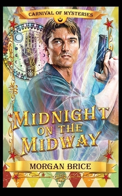 Midnight on the Midway by Brice, Morgan
