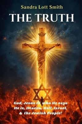 The Truth by Lott Smith, Sandra