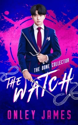 The Bone Collector by James, Onley