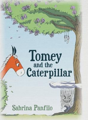 Tomey and the Caterpillar by Panfilo, Sabrina