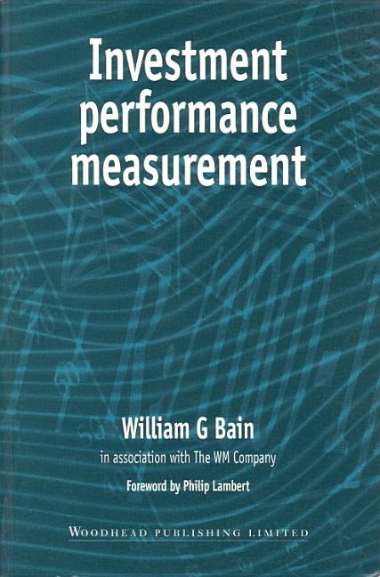 Investment Performance Measurement by Bain, William