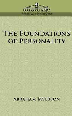 The Foundations of Personality by Myerson, Abraham