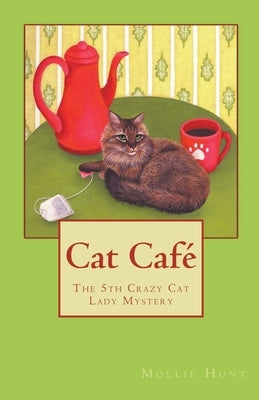 Cat Café by Hunt, Mollie