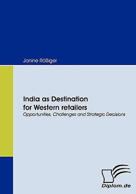 India as Destination for Western Retailers by Riger, Janine