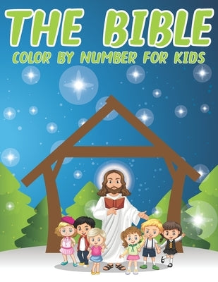 The Bible Color By Number For Kids: Christian Activity and Coloring Book for Kids (volume 4) by Publishing, Zymae