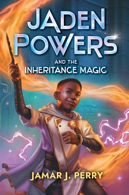 Jaden Powers and the Inheritance Magic by Perry, Jamar J.