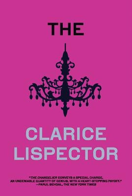 The Chandelier by Lispector, Clarice