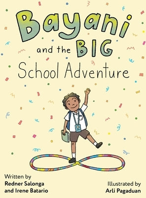 Bayani and the Big School Adventure by Salonga, Redner