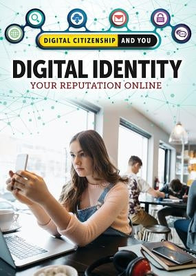 Digital Identity: Your Reputation Online by Kamberg, Mary-Lane