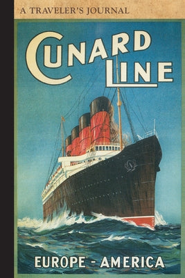 Cunard Line, Europe-America: A Traveler's Journal by Applewood Books