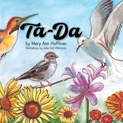 Ta-Da!: God's Creation Story in Rhyme by Hoffman, Mary Ann