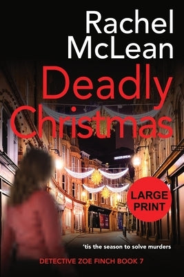 Deadly Christmas (Large Print) by McLean, Rachel