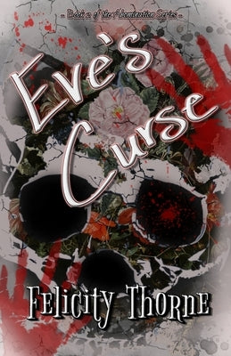 Eve's Curse (Book 2): Abomination Series Book 2 by Richardson, Jacqueline R.