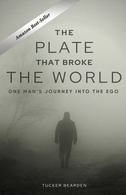 The Plate That Broke the World by Bearden, Tucker
