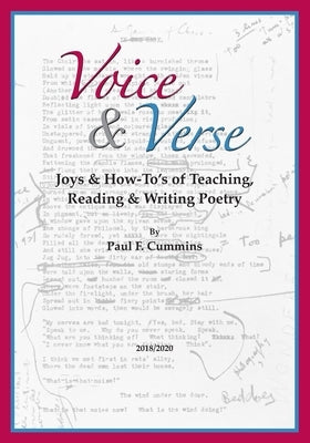 Voice & Verse: Joys & How-To's of Teaching, Reading & Writing Poetry by Cummins, Paul F.
