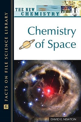 Chemistry of Space by Newton, David E.
