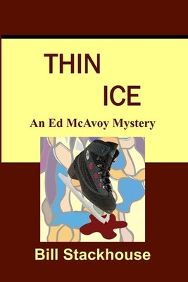 Thin Ice by Stackhouse, Bill