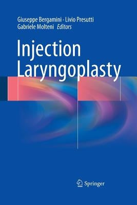 Injection Laryngoplasty by Bergamini, Giuseppe