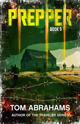Prepper: Book 5 by Abrahams, Tom