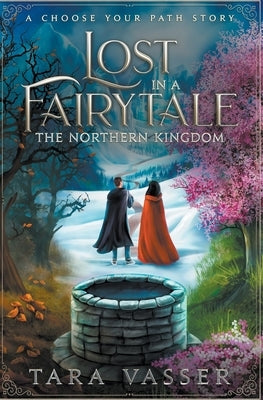 The Northern Kingdom A Choose Your Path Story by Vasser, Tara