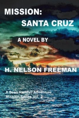 Mission: Santa Cruz by Freeman, H. Nelson