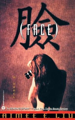 Face by Liu, Aimee