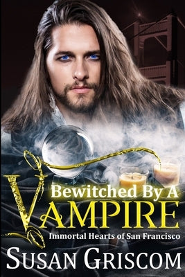 Bewitched by a Vampire by Griscom, Susan