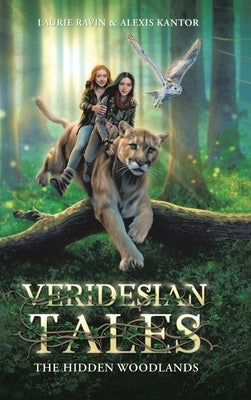 Veridesian Tales: The Hidden Woodlands by Ravin, Laurie