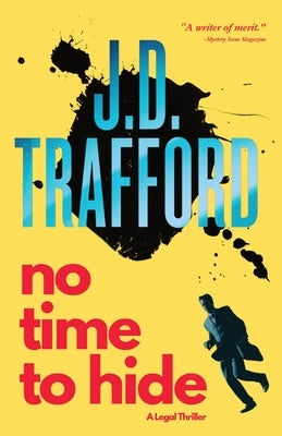No Time To Hide by Trafford, J. D.