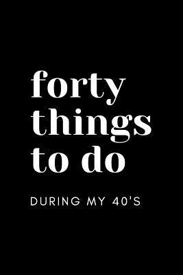 40 Things to Do During My 40's by Company, Mandeville Party