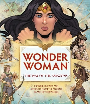 Wonder Woman: The Way of the Amazons by Bright, J. E.