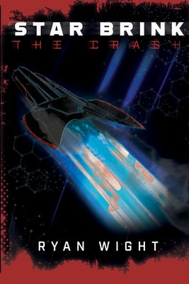 Star Brink 1: The Crash by Wight, Ryan Andrew