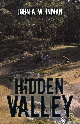 Hidden Valley by Inman, John A. W.