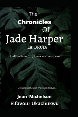 The Chronicles of Jade Harper: La Bruja by Michelson, Jean