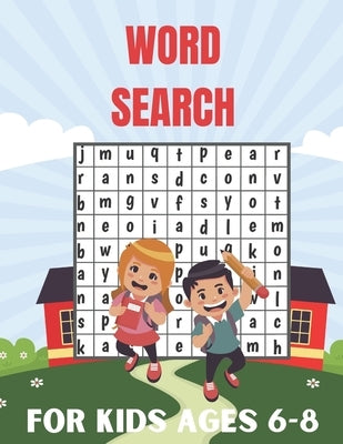 Word Search For Kids Ages 6-8: Connect The Word Search Puzzles Book For Smart Kids - 6-8 8-10 - Brain Workbook for Games, Puzzles, and Problem-Solvin by Press, Activity