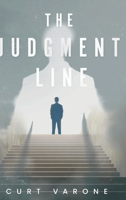 The Judgment Line by Varone, Curt