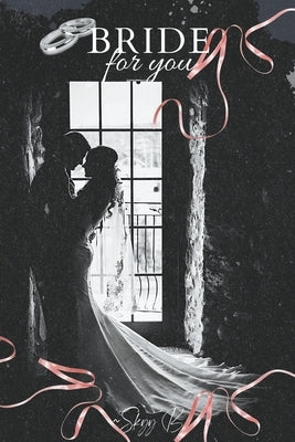 Bride For You by B, Skylar