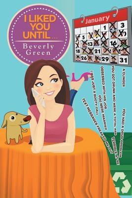 I Liked You Until . . . by Green, Beverly