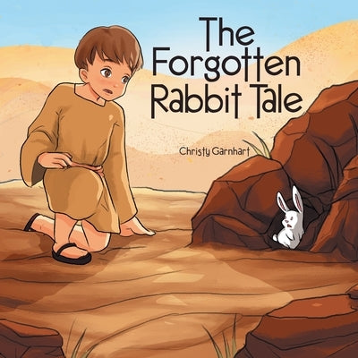 The Forgotten Rabbit Tale by Garnhart, Christy