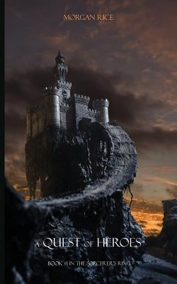 A Quest of Heroes: Book #1 in the Sorcerer's Ring by Rice, Morgan