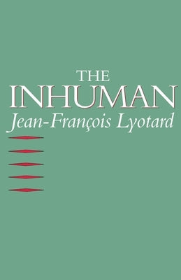 Inhuman: Reflections on Time by Lyotard, Jean-François