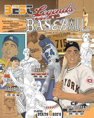 Legends of Baseball: Coloring, Activity and Stats Book for Adults and Kids: featuring: Babe Ruth, Jackie Robinson, Joe DiMaggio, Mickey Man by Curcio, Anthony
