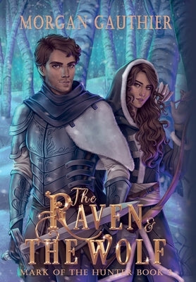 The Raven and the Wolf by Gauthier, Morgan