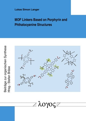 Mof Linkers Based on Porphyrin and Phthalocyanine Structures by Langer, Lukas