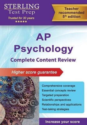 Sterling Test Prep AP Psychology: Complete Content Review for AP Psychology Exam by Test Prep, Sterling
