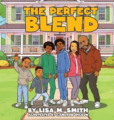 The Perfect Blend by Smith, Lisa M.