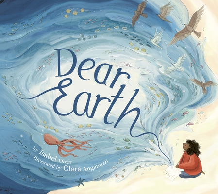 Dear Earth by Otter, Isabel